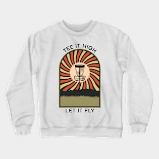 Tee It High Let It Fly | Disc Golf Vintage Retro Arch Mountains Crewneck Sweatshirt